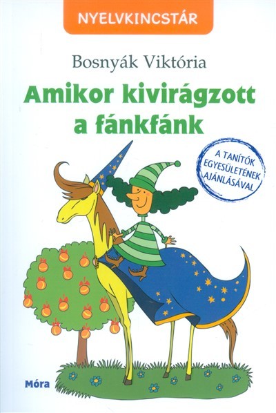 Amikor kivirágzott a fánkfánk (2. kiadás)