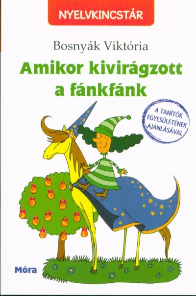 Amikor kivirágzott a fánkfánk (3. kiadás)