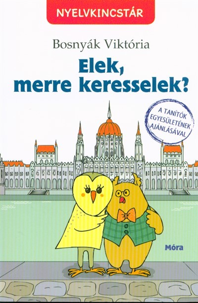 Elek, merre keresselek? /Nyelvkincstár