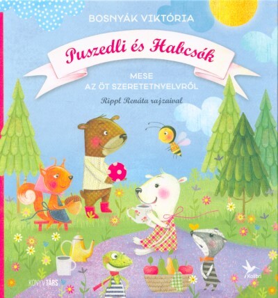 Puszedli és Habcsók - Mese az öt szeretetnyelvről
