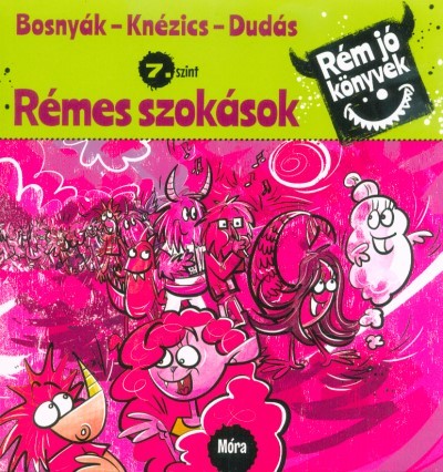 Rémes szokások - Rém jó könyvek 7. szint