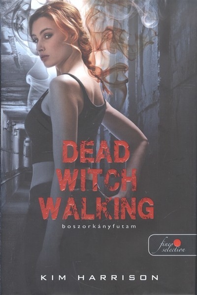 BOSZORKÁNYFUTAM - DEAD WITCH WALKING /KEMÉNY