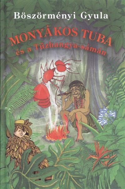 Monyákos Tuba és a tűzhangya-sámán