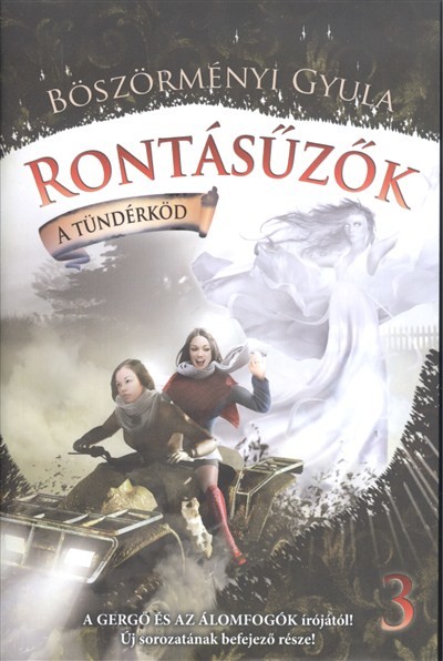 Rontásűzők 3. /A tündérköd