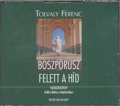 BOSZPORUSZ FELETT A HÍD /HANGOSKÖNYV