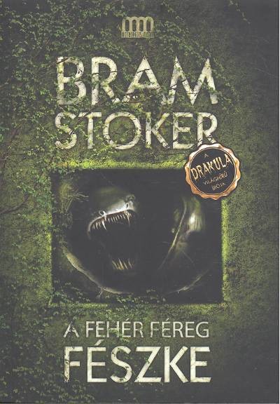 A FEHÉR FÉREG FÉSZKE