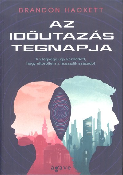 Az időutazás tegnapja