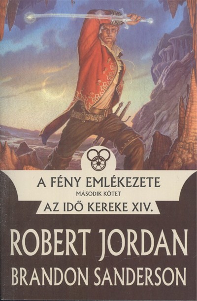 A FÉNY EMLÉKEZETE 2. /AZ IDŐ KEREKE XIV.