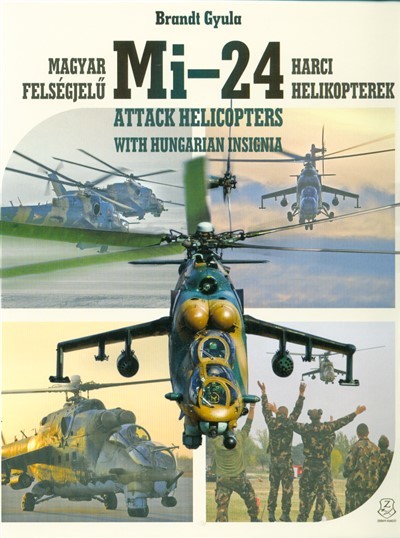 MAGYAR FELSÉGJELŰ MI-24 HARCI HELIKOPTEREK