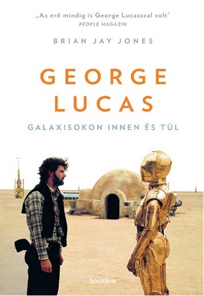 George Lucas /Galaxisokon innen és túl