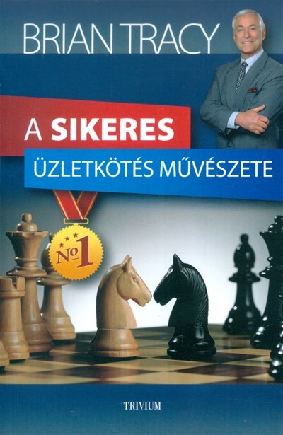 A SIKERES ÜZLETKÖTÉS MŰVÉSZETE