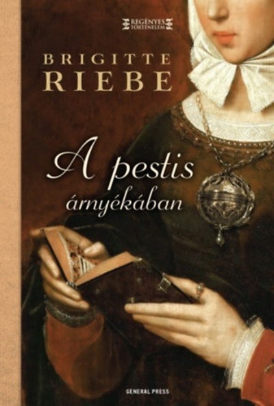 A pestis árnyékában /Regényes történelem