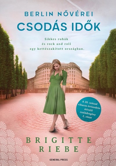 Csodás idők - Berlin nővérei 2.