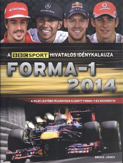 Forma-1 2014. /A BBC Sport hivatalos idénykalauza