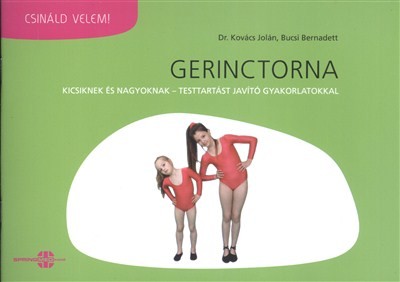 Gerinctorna - kicsiknek és nagyoknak /Csináld velem!