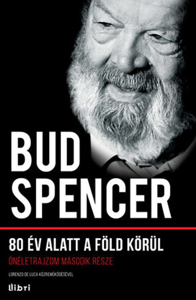 80 év alatt a föld körül /Önéletrajzom második része
