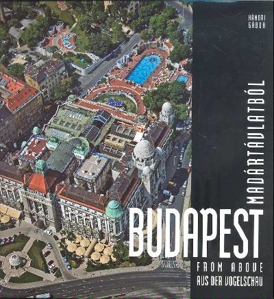 BUDAPEST MADÁRTÁVLATBÓL /BUDAPEST FROM ABOVE