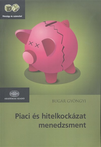 Piaci és hitelkockázat menedzsment /Pénzügy és számvitel