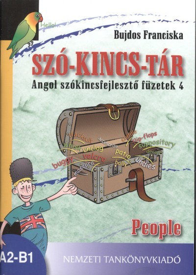 Szó-kincs-tár /People /angol szókincsfejlesztő füzetek 4.