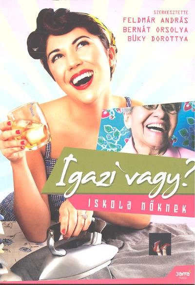 IGAZI VAGY? /ISKOLA NŐKNEK