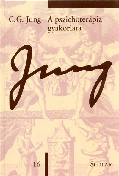 A pszichoterápia gyakorlata /Jung 16. (2. kiadás)