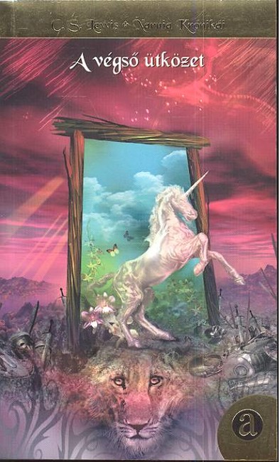 NARNIA 7. /A VÉGSŐ ÜTKÖZET