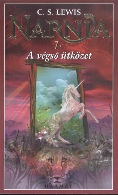 Narnia 7. /A végső ütközet