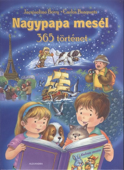 Nagypapa mesél 365 történetet