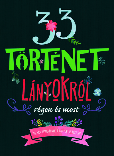 33 történet lányokról régen és most