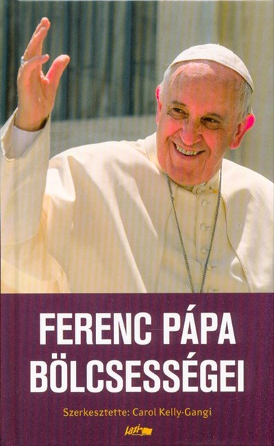 Ferenc Pápa bölcsességei
