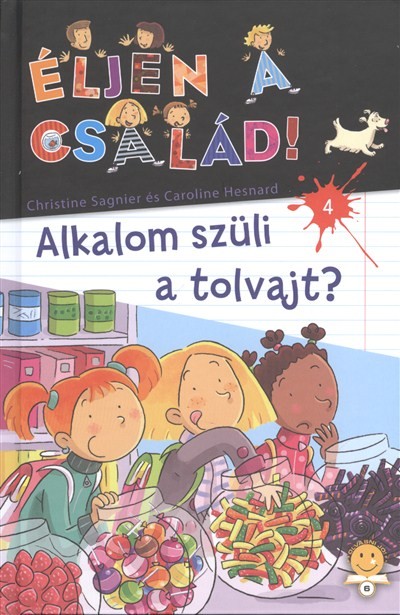 Alkalom szüli a tolvajt? /Éljen a család! 4.