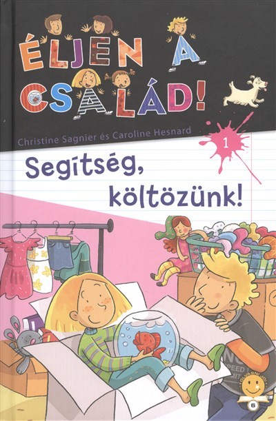 SEGÍTSÉG, KÖLTÖZÜNK! /ÉLJEN A CSALÁD! 1.