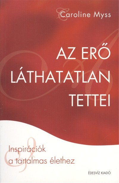 AZ ERŐ LÁTHATATLAN TETTEI