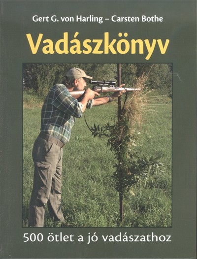 Vadászkönyv /500 ötlet a jó vadászathoz