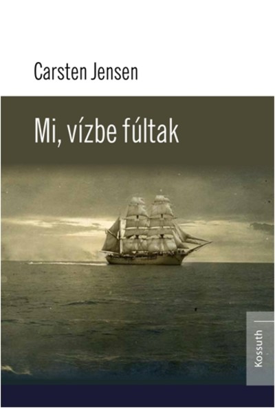MI, VÍZBE FÚLTAK
