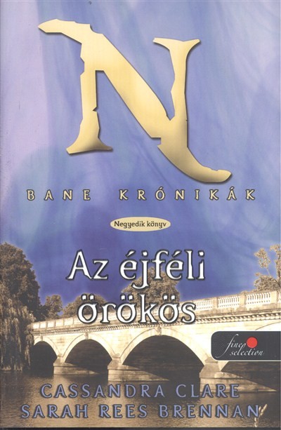 Az éjféli örökös - Bane krónikák 4. /Kemény