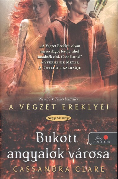 BUKOTT ANGYALOK VÁROSA - A VÉGZET EREKLYÉI 4. /KEMÉNY