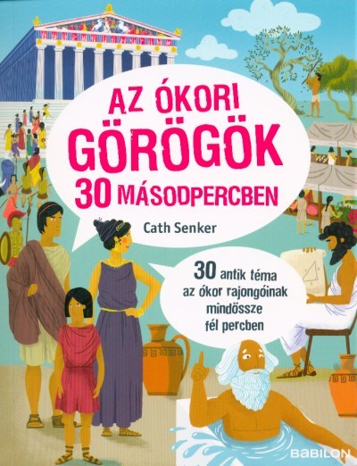 Az ókori görögök 30 másodpercben