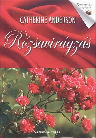 RÓZSAVIRÁGZÁS /ROMANTIKUS REGÉNYEK