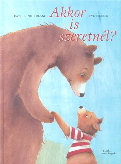 Akkor is szeretnél?
