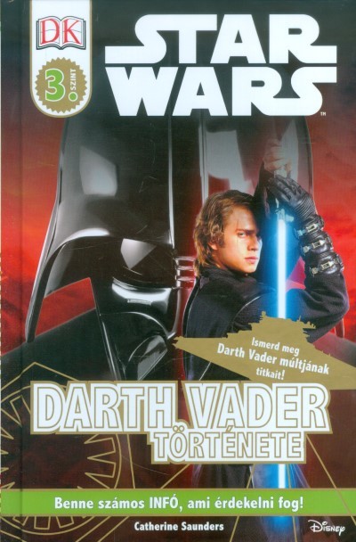 Star Wars: Darth Vader története /Olvasókönyv 3. szint