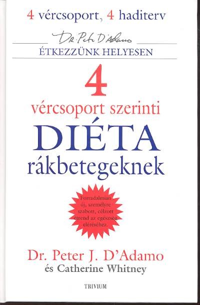 4 vércsoport szerinti diéta /Rákbetegeknek