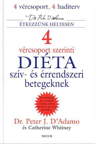 4 vércsoport szerinti diéta /Szív- és érrendszeri betegeknek