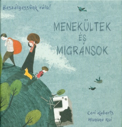 Menekültek és migránsok - Beszélgessünk róla!