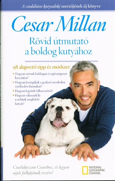 Rövid útmutató a boldog kutyához