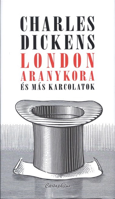 LONDON ARANYKORA ÉS MÁS KARCOLATOK