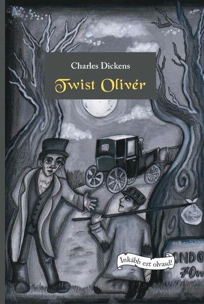 Twist Olivér - Inkább ezt olvasd!