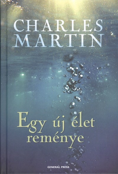 EGY ÚJ ÉLET REMÉNYE
