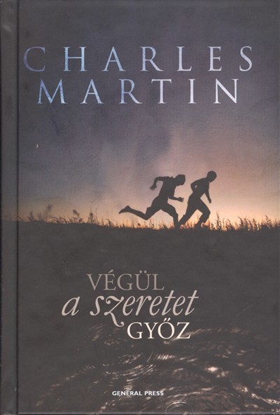 VÉGÜL A SZERETET GYŐZ