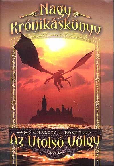 AZ UTOLSÓ VÖLGY /NAGY KRÓNIKÁSKÖNYV 2.